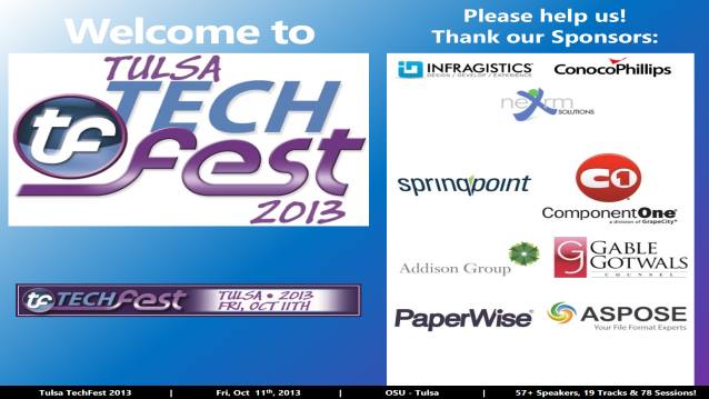 Welcome/Announcements/Prize Drawing/Closing! - Tulsa TechFest 2013 - 05/16/2013