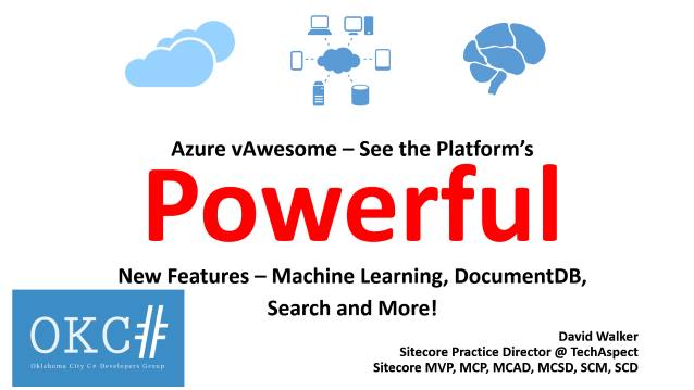 Azure vAwesome - See the Platform's Powerful New Features Azure vAwesome - See the Platform's Powerful New Features